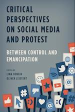 Critical Perspectives on Social Media and Protest