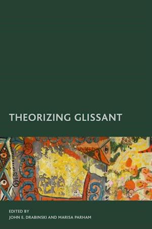 Theorizing Glissant