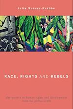 Race, Rights and Rebels