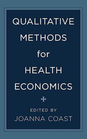 Qualitative Methods for Health Economics