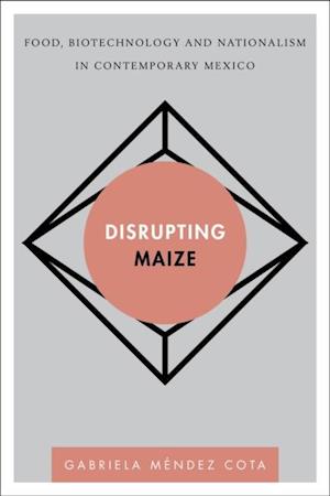 Disrupting Maize