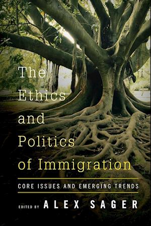 The Ethics and Politics of Immigration