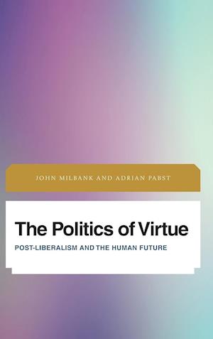 The Politics of Virtue