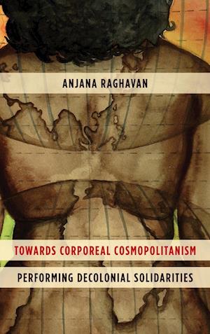 Towards Corporeal Cosmopolitanism