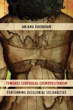 Towards Corporeal Cosmopolitanism