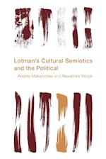 Lotman's Cultural Semiotics and the Political