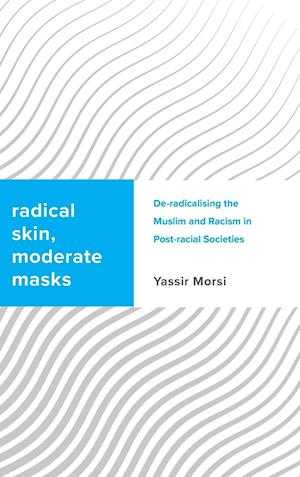 Radical Skin, Moderate Masks
