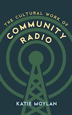 The Cultural Work of Community Radio