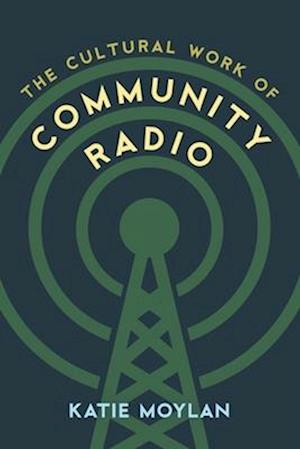 Cultural Work of Community Radio