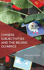 Chinese Subjectivities and the Beijing Olympics