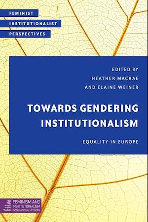 Towards Gendering Institutionalism