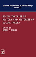 Social Theories of History and Histories of Social Theory