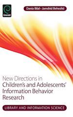 New Directions in Children's and Adolescents' Information Behavior Research