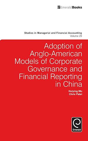 Adoption of Anglo-American models of corporate governance and financial reporting in China