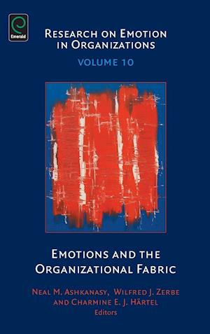 Emotions and the Organizational Fabric