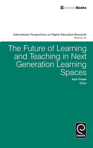 The Future of Learning and Teaching in Next Generation Learning Spaces