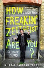 How Freakin’ Zeitgeist Are You?