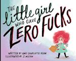 The Little Girl Who Gave Zero Fucks