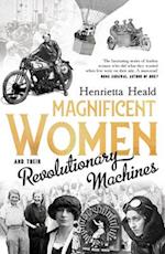 Magnificent Women and their Revolutionary Machines