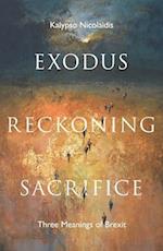 Exodus, Reckoning, Sacrifice