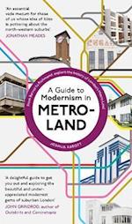 Guide to Modernism in Metro-Land
