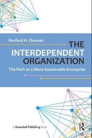 The Interdependent Organization