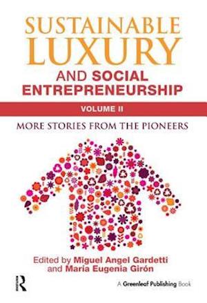 Sustainable Luxury and Social Entrepreneurship Volume II