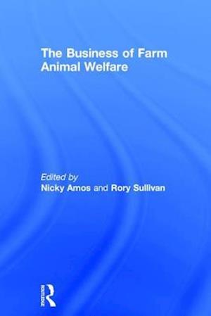 The Business of Farm Animal Welfare