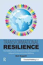 Transformational Resilience