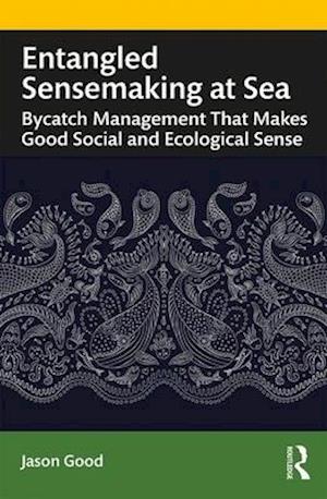 Entangled Sensemaking at Sea