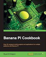 Banana Pi Cookbook