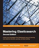 Mastering Elasticsearch - Second Edition