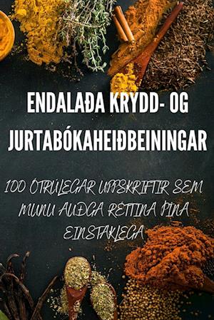 ENDALAÐA KRYDD- OG JURTABÓKAHEIÐBEININGAR