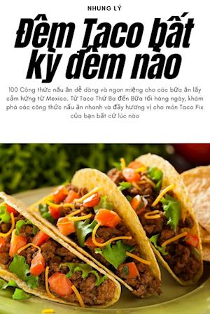 ¿êm Taco b¿t k¿ ¿êm nào