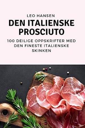 DEN ITALIENSKE PROSCIUTO