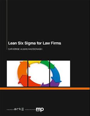 Lean Six Sigma for Law Firms