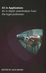 AI in Application: An in-depth examination from the legal profession