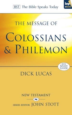 Message of Colossians & Philemon