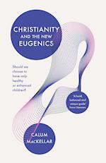 Christianity and the New Eugenics