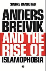 Anders Breivik and the Rise of Islamophobia