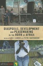Diasporas, Development and Peacemaking in the Horn of Africa