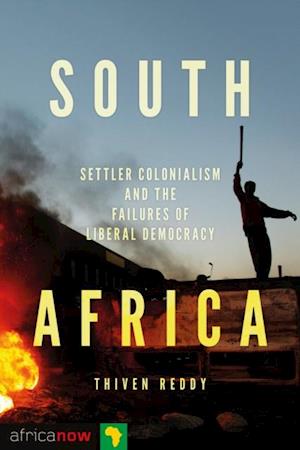 South Africa, Settler Colonialism and the Failures of Liberal Democracy