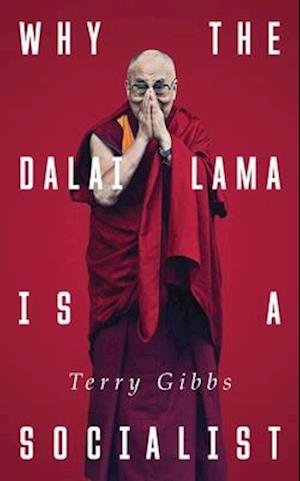 Why the Dalai Lama is a Socialist