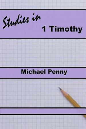 Studies in 1 Timothy