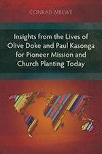 Insights from the Lives of Olive Doke and Paul Kasonga for Pioneer Mission and Church Planting Today