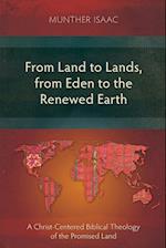 From Land to Lands, from Eden to the Renewed Earth