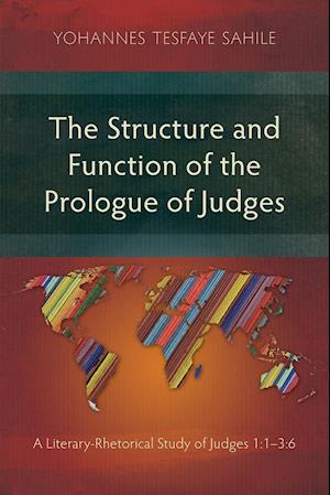 The Structure and Function of the Prologue of Judges