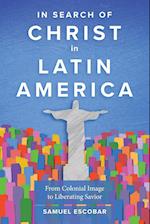 In Search of Christ in Latin America