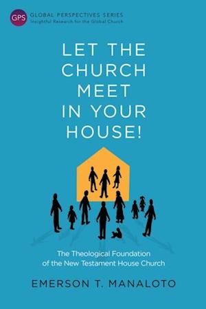 Let the Church Meet in Your House!