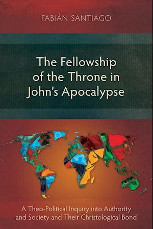 The Fellowship of the Throne in John's Apocalypse